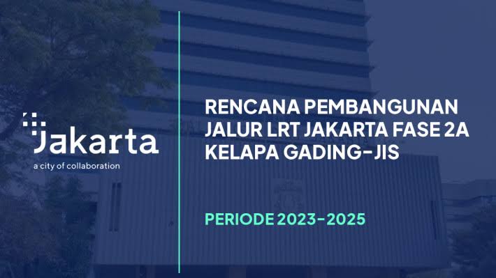  Rencana Pembangunan Jalur LRT Jakarta Fase 2A Kelapa Gading Dimulai Tahun 2023